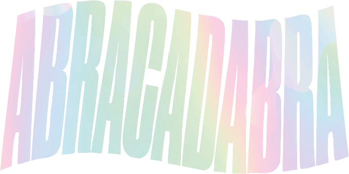 Abracadabra