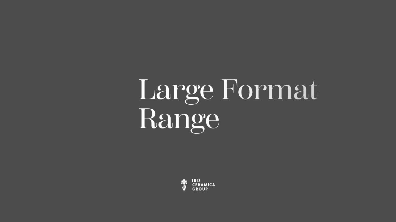 04.ICG Large Format Range